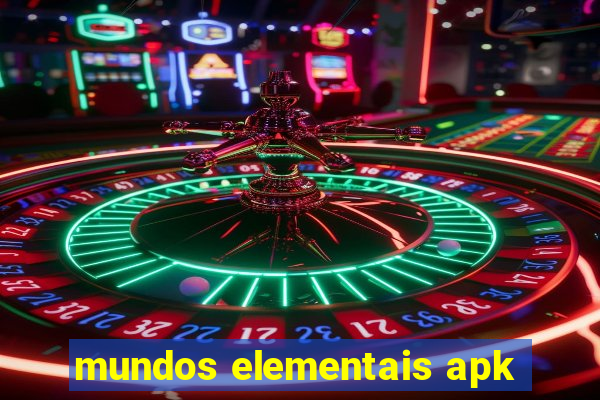 mundos elementais apk